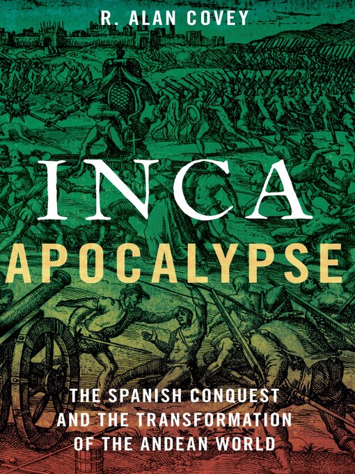Title details for Inca Apocalypse by R. Alan Covey - Available